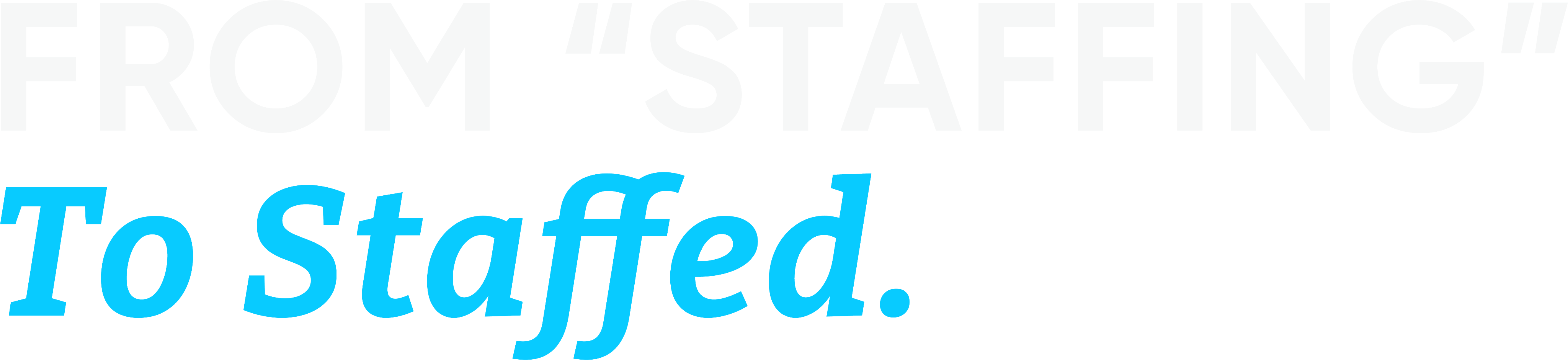 From Staffing to Staffed